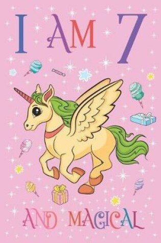 Cover of I am 7 and Magical