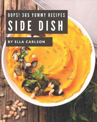 Book cover for Oops! 365 Yummy Side Dish Recipes