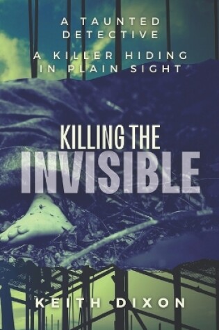 Cover of Killing The Invisible