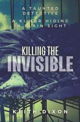 Book cover for Killing The Invisible