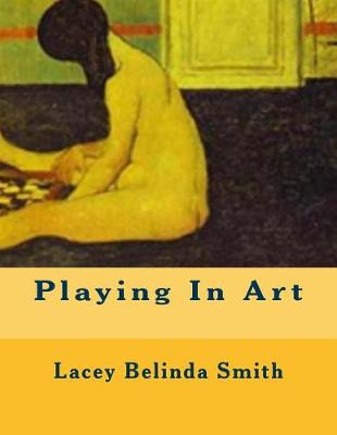 Book cover for Playing In Art