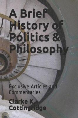 Book cover for A Brief History of Politics & Philosophy