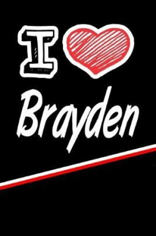 Cover of I Love Brayden