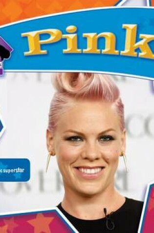 Cover of Pink: Pop Music Superstar