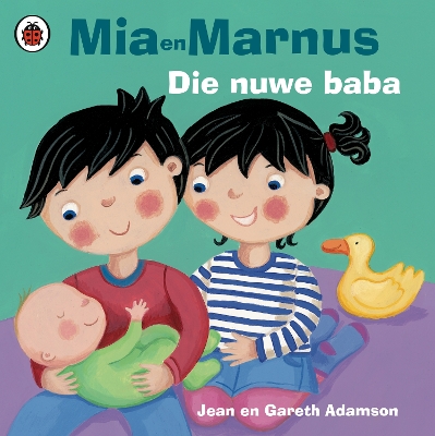 Cover of Mia en Marnus: Die nuwe baba: Graad R