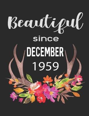 Book cover for Beautiful Since December 1959