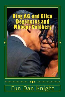 Book cover for King AG and Ellen DeGeneres and Whoopi Goldberg