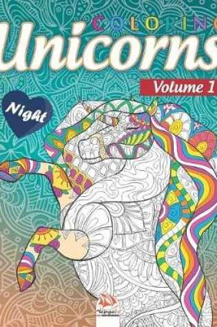 Cover of Coloring Unicorns 1 - night