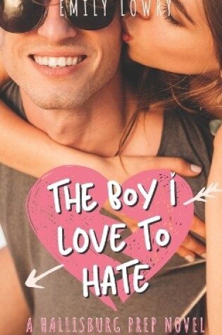 Cover of The Boy I Love to Hate