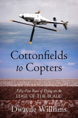 Cover of Cottonfields to Copters