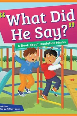 Cover of What Did He Say?