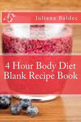 Book cover for 4 Hour Body Diet Blank Recipe Book