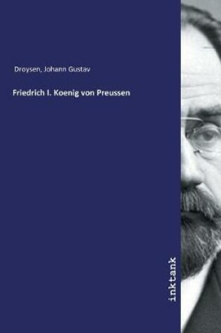 Cover of Friedrich I. Koenig von Preussen