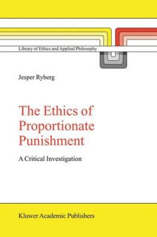 Cover of The Ethics of Proportionate Punishment