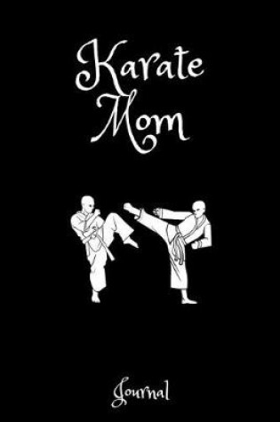 Cover of Karate Mom Journal