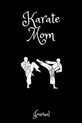 Book cover for Karate Mom Journal