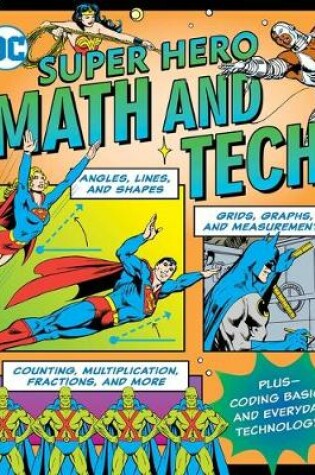 Cover of DC Super Hero Math and Tech