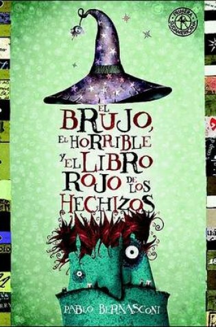 Cover of Brujo, El Horrible y El Libro Rojo de..