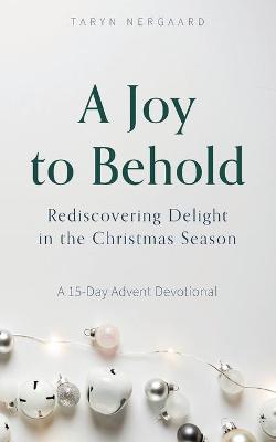 Book cover for A Joy to Behold