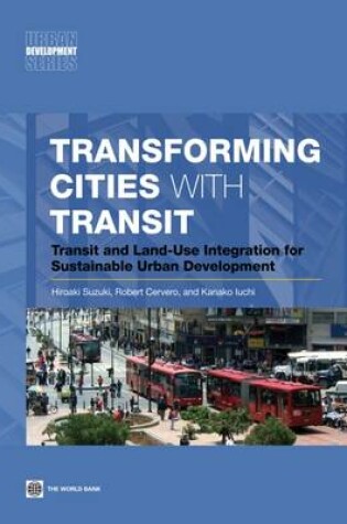 Cover of Transforming Cities with Transit