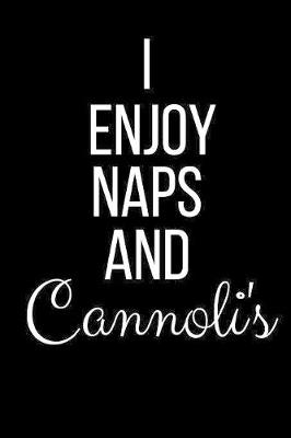 Book cover for I Enjoy Naps And Cannoli's
