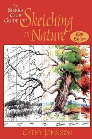 Cover of The Sierra Club Guide to Sketching in Nature