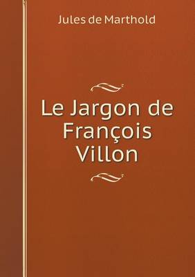 Book cover for Le Jargon de François Villon