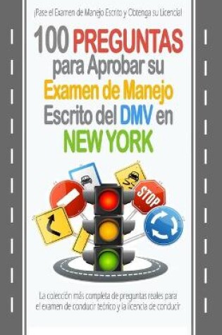 Cover of 100 Preguntas para Aprobar su Examen de Manejo Escrito del DMV en New York