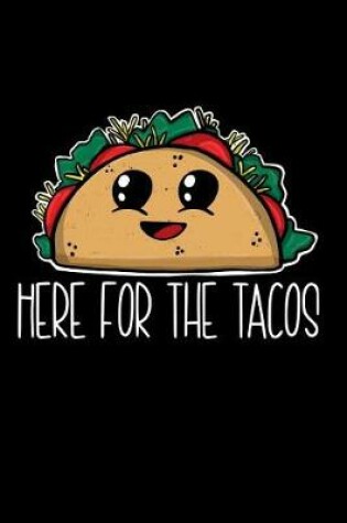 Cover of Here for the Tacos