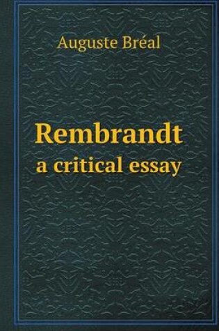 Cover of Rembrandt a critical essay