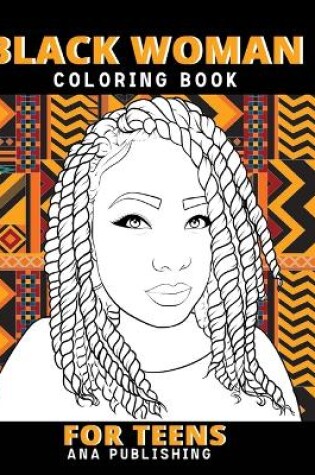 Cover of Black Woman Coloring Book for Teens