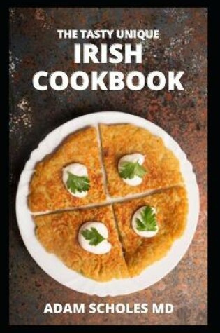 Cover of The Tasty Unique Irish Cookbook