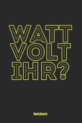 Book cover for Watt Volt Ihr?