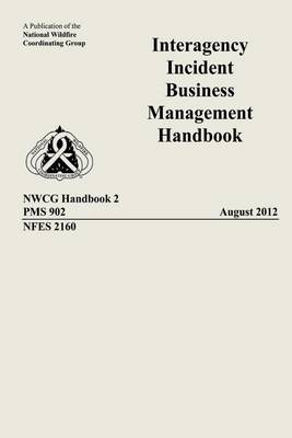 Book cover for Interagency Incident Business Management Handbook
