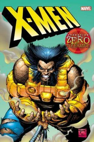 Cover of X-men: Operation Zero Tolerance