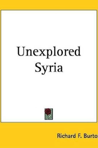 Cover of Unexplored Syria