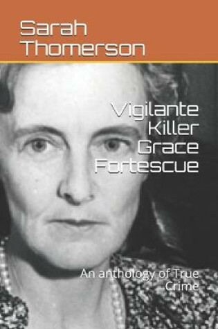 Cover of Vigilante Killer Grace Fortescue