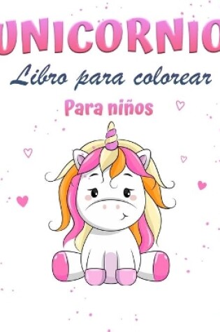 Cover of Libro para colorear Unicornio Mágico para Niñas