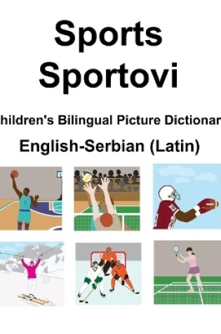 Cover of English-Serbian (Latin) Sports / Sportovi Children's Bilingual Picture Dictionary