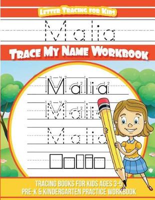Book cover for Malia Letter Tracing for Kids Trace My Name Workbook