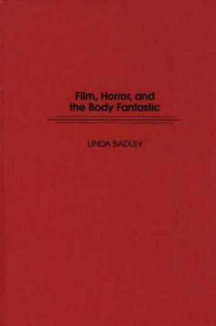 Cover of Film, Horror, and the Body Fantastic