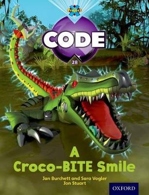 Book cover for Project X Code: A Croco-Bite Smile