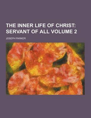 Book cover for The Inner Life of Christ Volume 2