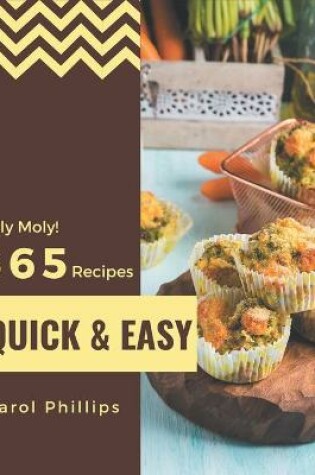 Cover of Holy Moly! 365 Quick And Easy Recipes