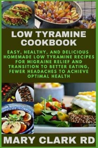 Cover of Low Tyramine Cookbook