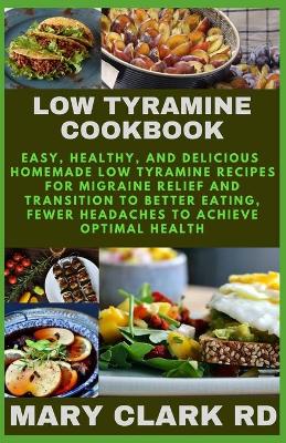 Book cover for Low Tyramine Cookbook