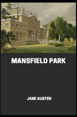Cover of Mansfield Park By Jane Austen [Annotated]