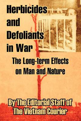 Cover of Herbicides and Defoliants in War
