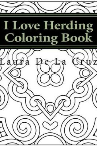Cover of I Love Herding Coloring Book