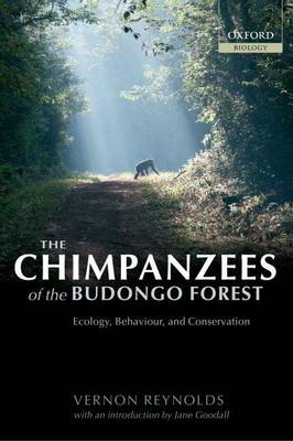 Cover of Chimpanzees of the Budongo Forest, The: Ecology, Behaviour and Conservation